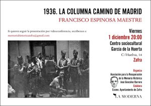 Presentación del libro «1936. La columna camino de Madrid» de Francisco Espinosa. Viernes 1 de diciembre en Zafra.