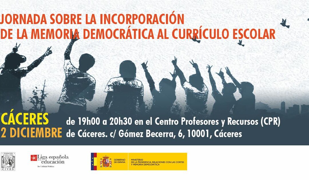 Jornada sobre la incorporación de la Memoria Democrática al currículo escolar el día 2 de diciembre a las 19 horas en el Centro de Profesores y Recursos de Cáceres