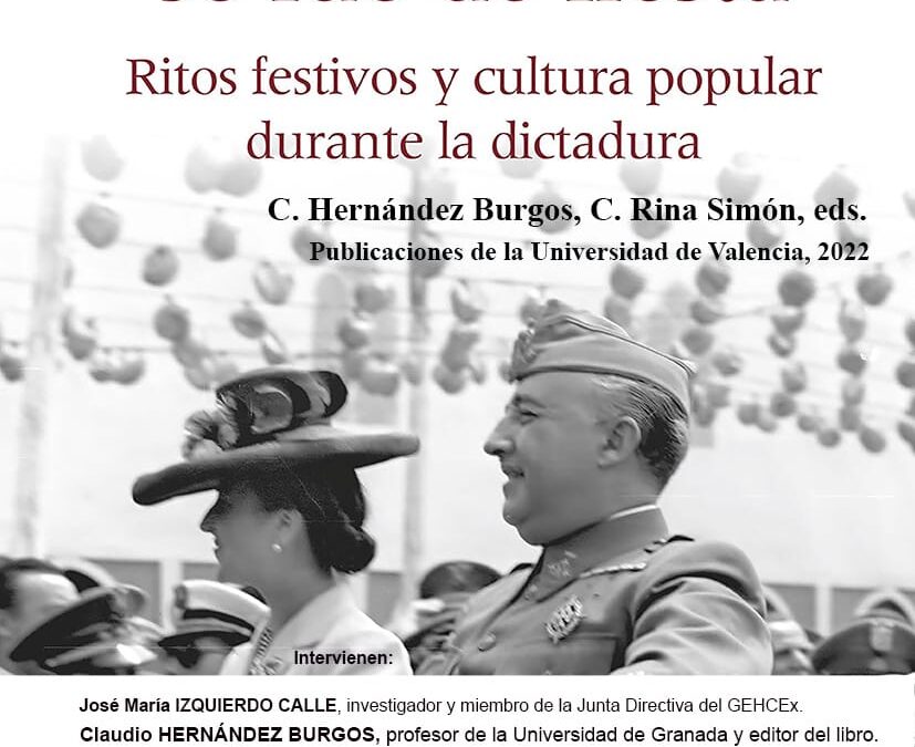 Presentación del libro «El Franquismo se fue de fiesta.Ritos festivos y cultura popular durante la Dictadura» de César Rina el 15 de septiembre a las 19:30 horas.