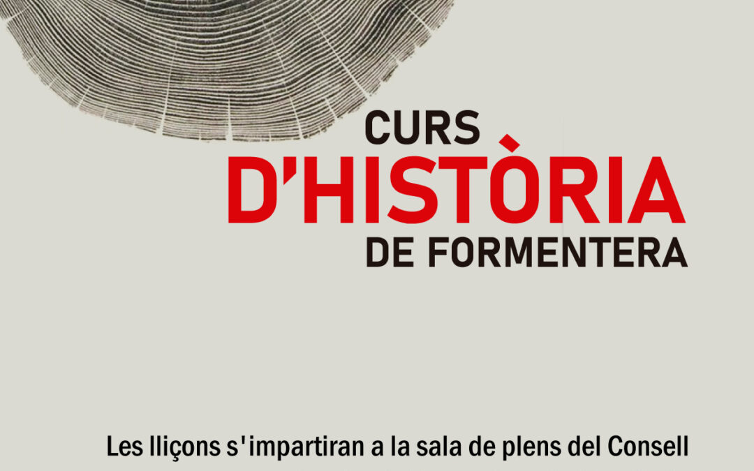 Cursos de Historia de Formentera. La Colonia penitenciaria y su contexto represivo.