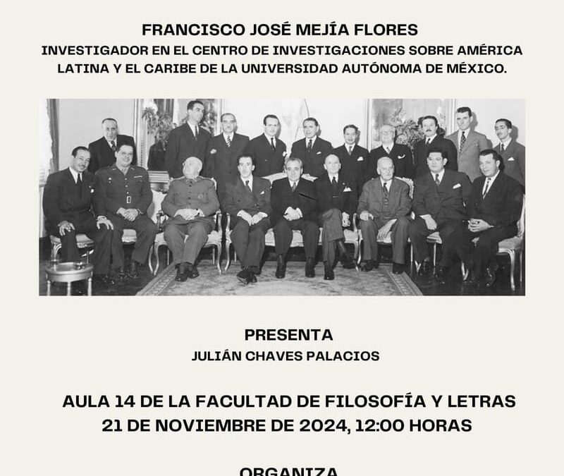 Conferencia del Doctor en Historia por la Universidad Autónoma de México. Jueves 21 de noviembre en la Universidad de Extremadura 