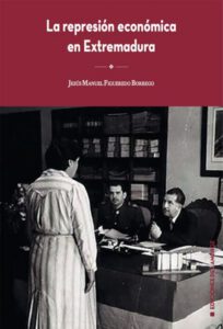 La represión económica en Extremadura